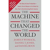 The Machine That Changed the World: The Story of Lean Production